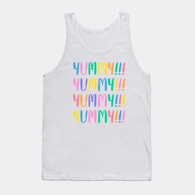 For Foodie Lovers - Yummy Tank Top by thecolddots